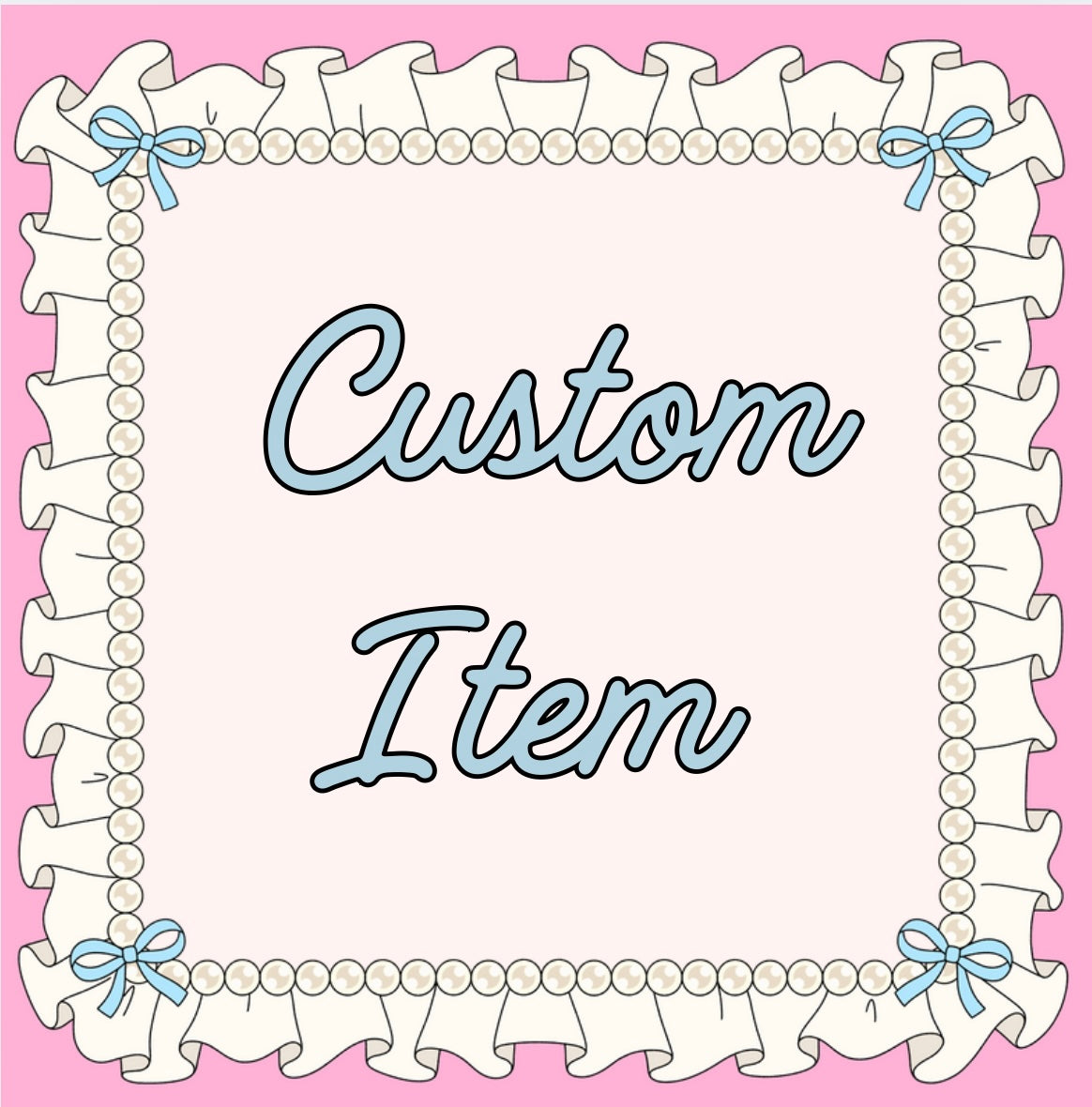Custom Item